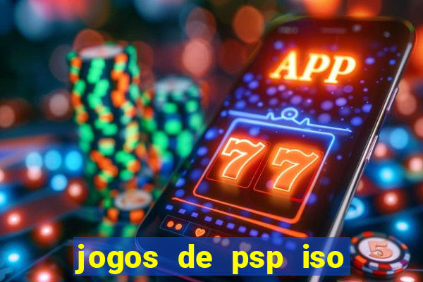 jogos de psp iso pt br